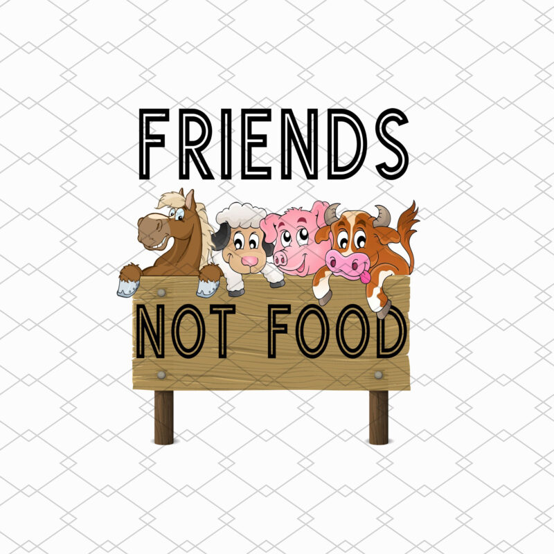 Friends Not Food Eating Animals Is Weird Png, Vegan Gift, Vegan png, Vegetarian Tee Herbivore, Holiday Gift PNG File TL