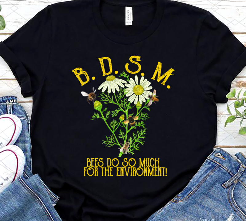 Funny Bee BDSM Bees Do So Much For The Environment Vintage NL