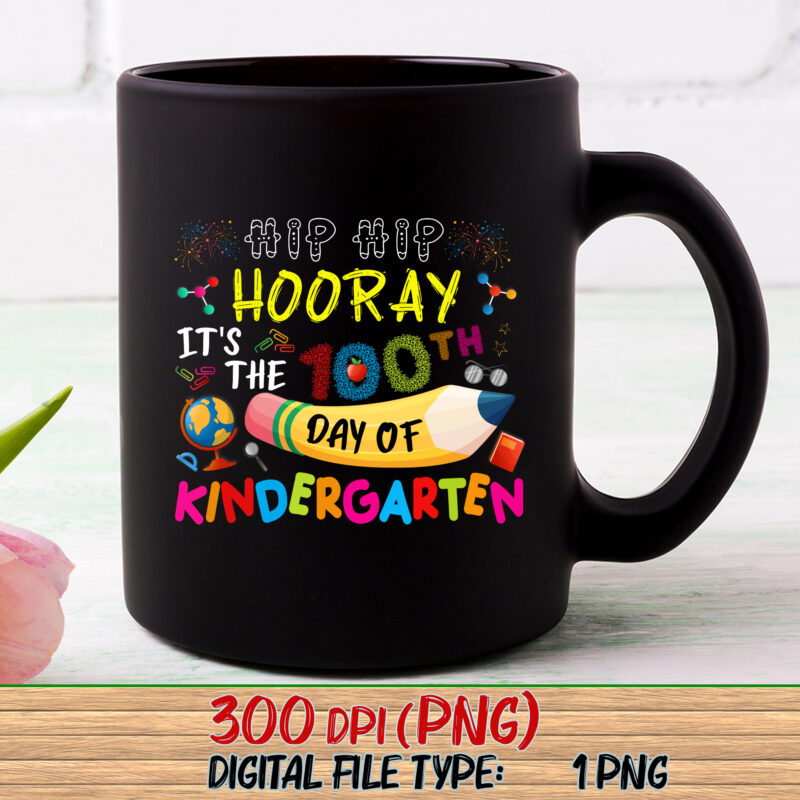 Funny Hip Hip Hooray It_s The 100th Day Of Kindergarten NC