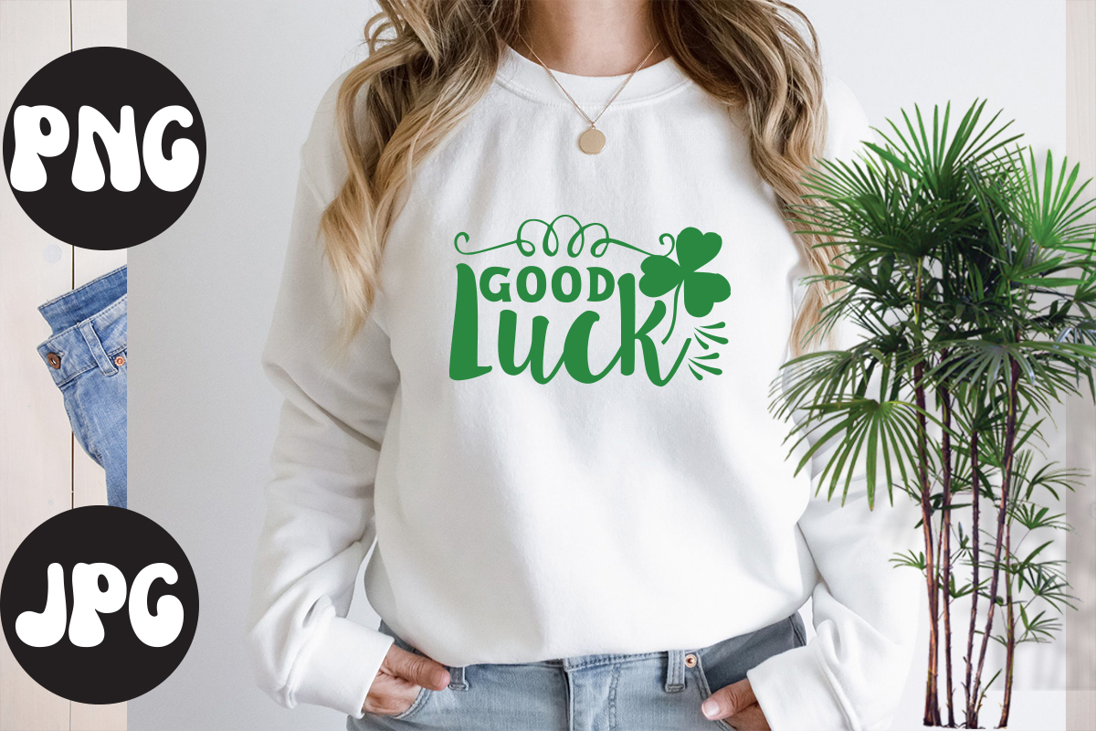 Good Luck, Good Luck SVG design, St Patrick's Day Bundle,St Patrick's ...