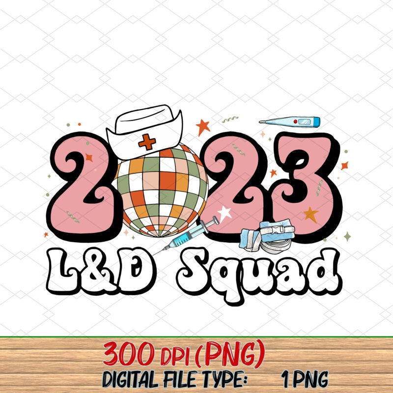 Happy New Year 2023 L_D Nurse Squad New Years Eve Party Png, Happy New Year, Nurse New Year, Gift For Nurse PNG File TC