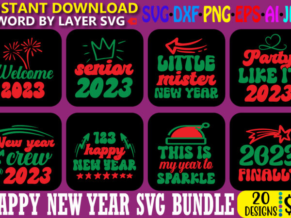 Happy new year svg bundle, happy new year design, cut file, sublimation, printable png, happy new year svg, new year’s svg, christmas svg, digital download, cut file, sublimation, clip art,