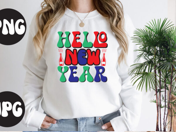 Hello new year retro design, hello new year svg design, new year’s 2023 png, new year same hot mess png, new year’s sublimation design, retro new year png, happy new