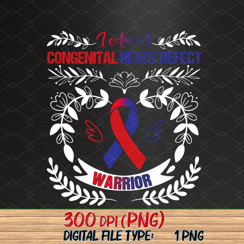 I Am A Congenital Heart Defect Warrior Blue And Red Ribbon NC