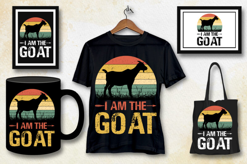 I Am The GOAT T-Shirt Design