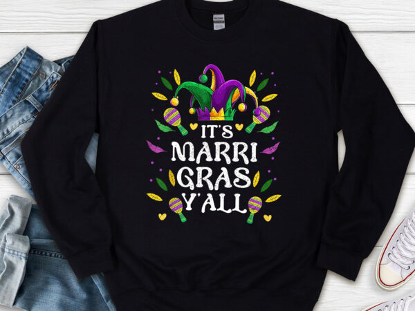 It_s mardi gras y_all carnival costume parade jester hat nl t shirt design for sale