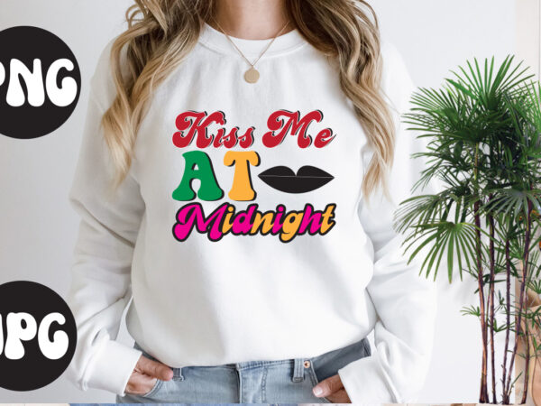 Kiss me at midnight retro design, kiss me at midnight svg design, new year’s 2023 png, new year same hot mess png, new year’s sublimation design, retro new year png,