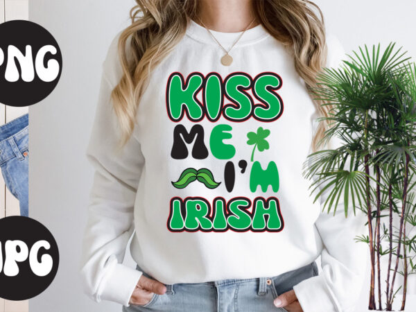 Kiss me i’m irish, kiss me i’m irish svg design, st patrick’s day bundle,st patrick’s day svg bundle,feelin lucky png, lucky png, lucky vibes, retro smiley face, leopard png, st