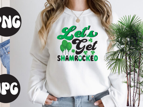 Let’s get shamrocked retro design, let’s get shamrocked svg design,let’s get shamrocked , st patrick’s day bundle,st patrick’s day svg bundle,feelin lucky png, lucky png, lucky vibes, retro smiley face,