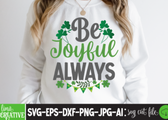 Be Joyful Always T-shirt Design,st.patricks day,st.patricks day videos,amsterdam st.patricks day,st. patricks,st. patrick,patricks,st. patricks day,patrick,st. patrick story,patricksday,st patrick,st. patrick’s day,st. patricks day card,st patricks day,stpatricksday,st. patricks day videos,st. patricks day parade,saint