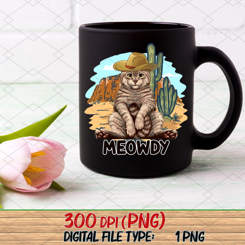 Meowdy Png, Funny Mashup Between Meow and Howdy, Cat Meme, Cat Lover, Cat Cowboy, Cowboy Lover, Funny Gift PNG File TL