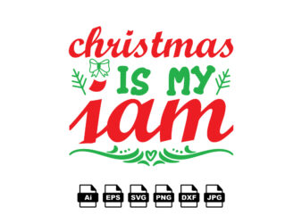 Christmas is my jam Merry Christmas shirt print template, funny Xmas shirt design, Santa Claus funny quotes typography design