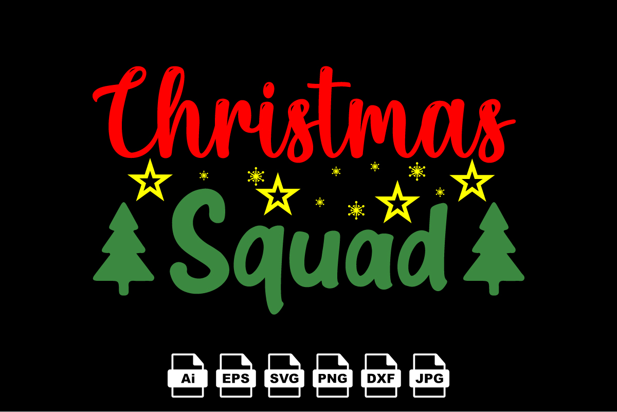 Christmas squad Merry Christmas shirt print template, funny Xmas shirt ...