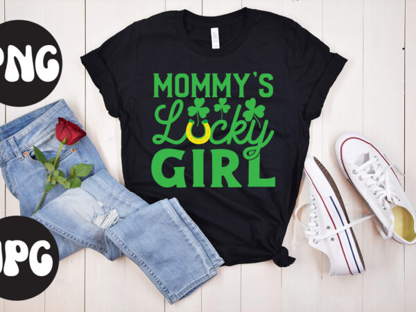 Mommy’s lucky girl svg design, mommy’s lucky girl retro design, mommy’s lucky girl , st patrick’s day bundle,st patrick’s day svg bundle,feelin lucky png, lucky png, lucky vibes, retro smiley