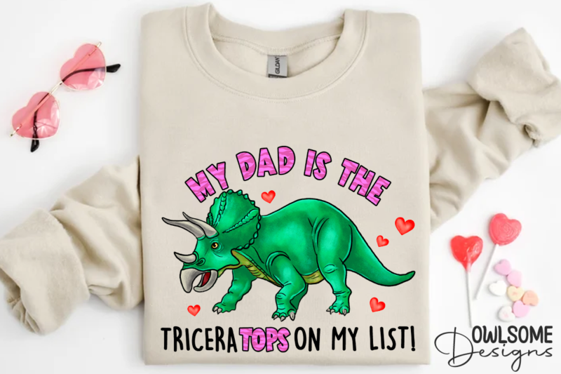 My Dad Is The Tricera Tops Valentine PNG