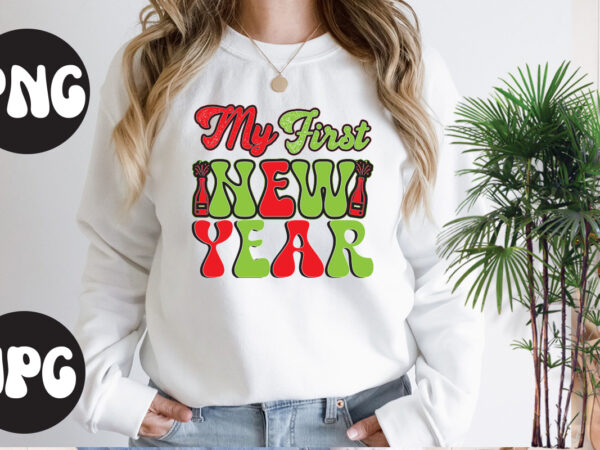 My first new year retro design , my first new year svg design, new year’s 2023 png, new year same hot mess png, new year’s sublimation design, retro new year