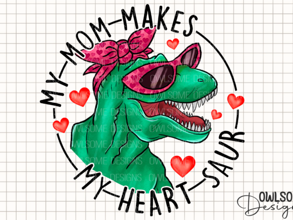 My mom funny t-rex valentine png design