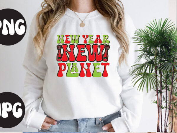 New year new planet retro design, new year new planet svg design, new year’s 2023 png, new year same hot mess png, new year’s sublimation design, retro new year png,