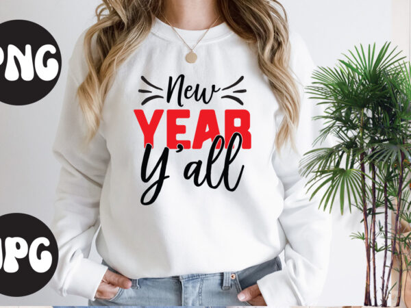 New year y’all svg design, new year y’all svg cut file, new year’s 2023 png, new year same hot mess png, new year’s sublimation design, retro new year png, happy