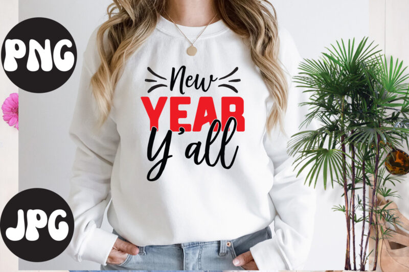 New year y'all SVG design, New year y'all SVG cut file, New Year's 2023 Png, New Year Same Hot Mess Png, New Year's Sublimation Design, Retro New Year Png, Happy