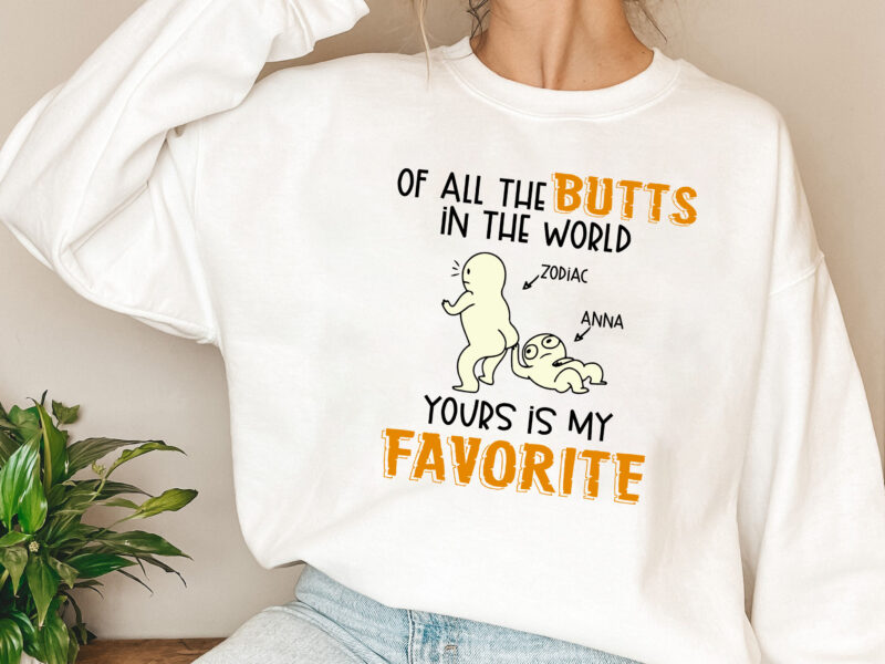 Mammoet Gevoelig Verschillende goederen Of All The Butts In The World Yours Is My Favorite Funny Mug, Custom Name  PNG, Matching Couple Gift, Wedding Anniversary T-Shirt Design NL - Buy t- shirt designs