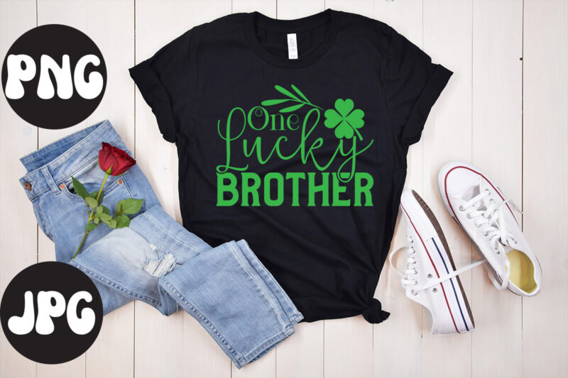 One lucky Brother SVG design, One lucky Brother retro design, One lucky Brother, St Patrick's Day Bundle,St Patrick's Day SVG Bundle,Feelin Lucky PNG, Lucky Png, Lucky Vibes, Retro Smiley Face,