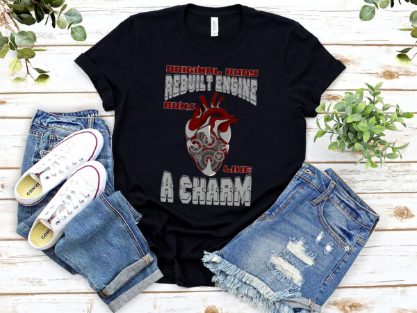 Original body rebuilt engine works like a charm open heart nl t shirt design online