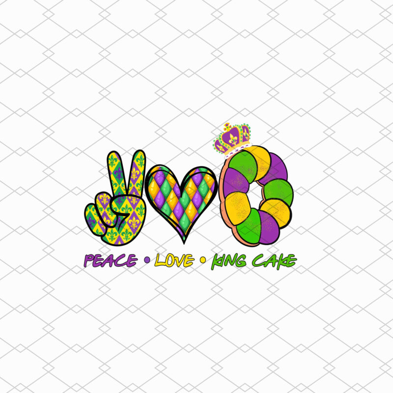 Peace Love King Cake Mardi Gras Png, Mardi Gras png, Peace Love png, King Cake png, Mardi Gras Gift, Holiday Gift PNG File TL