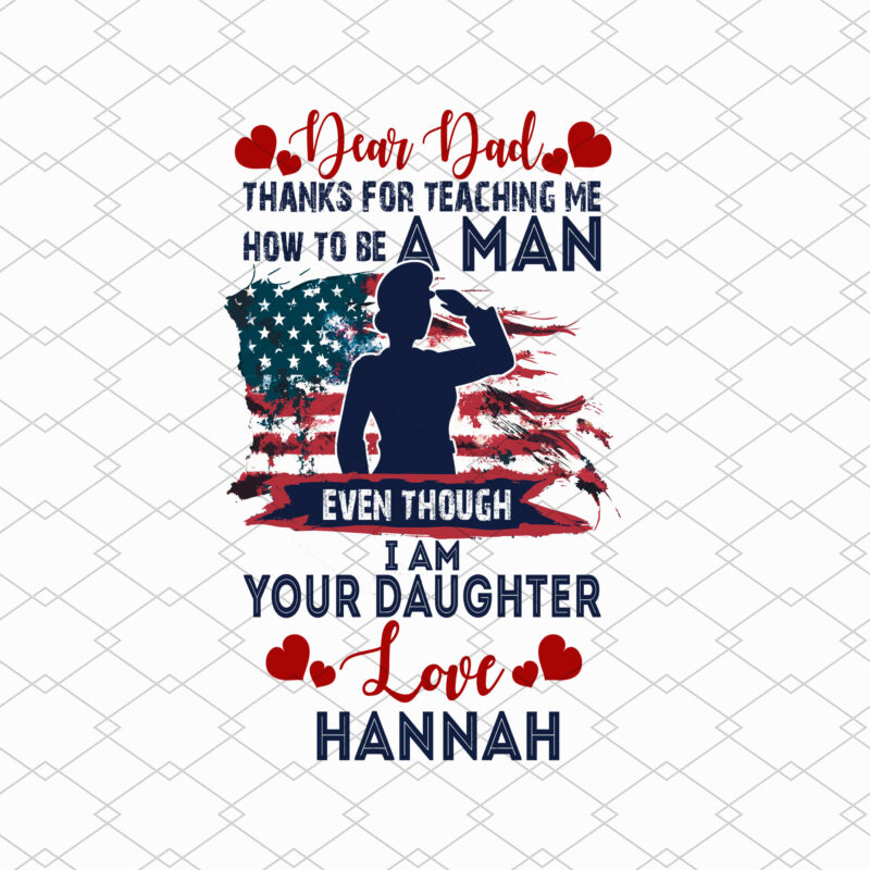 Personalized Female Veteran Dear Dad Thanks For Teaching Me How To Be A Man Ceramic Coffee Mug TL