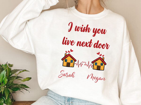 Personalized i wish you lived next door mug, long distance mug tl t shirt illustration