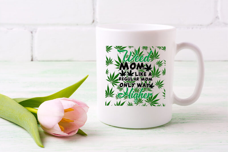Personalized Weed Mom Like A Regular Mom Coffee Mug TL 2