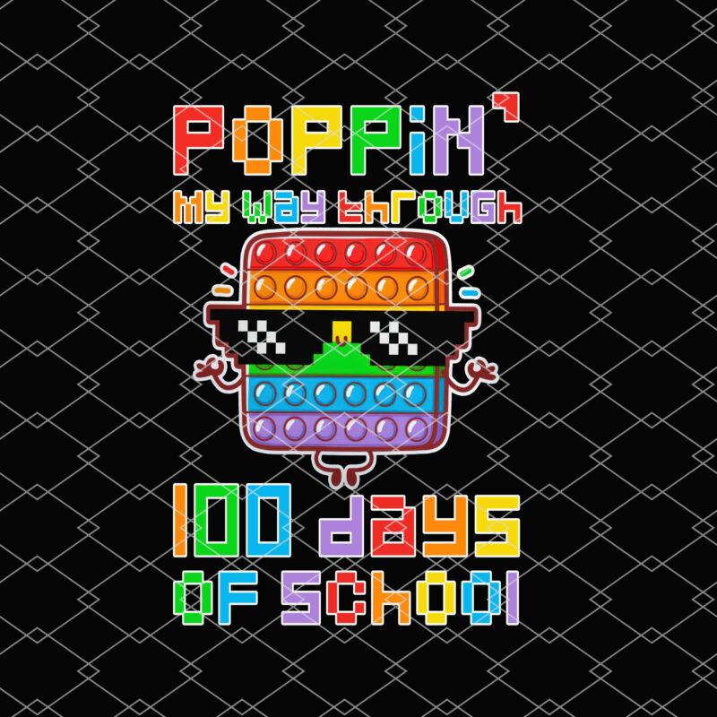 Poppin My Way Through 100 Days Funny 100th Day Of School NL