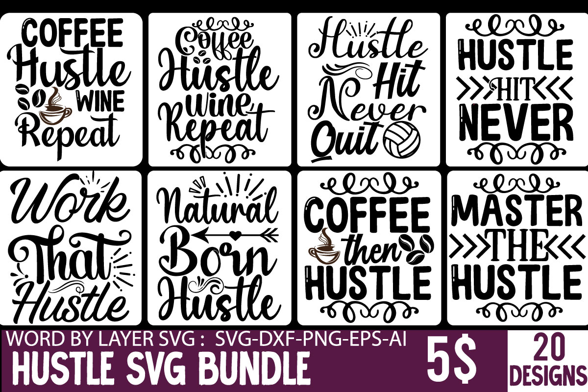 Hustle Svg Bundle Hustle Svg Hustle Drip Svg Mother Hustler Svg