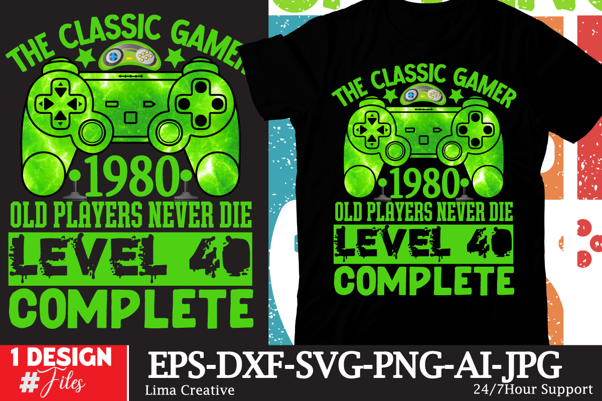 The Classic Gamer 1980 Old Players Never Die Lavel 40 Complete T Shirt