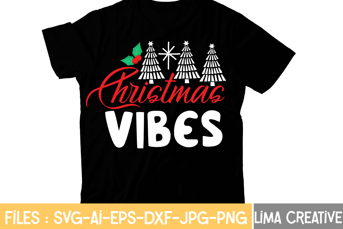 Christmas Vibes T-shirt Design,Christmas T-Shirt Bundle , Christmas ...