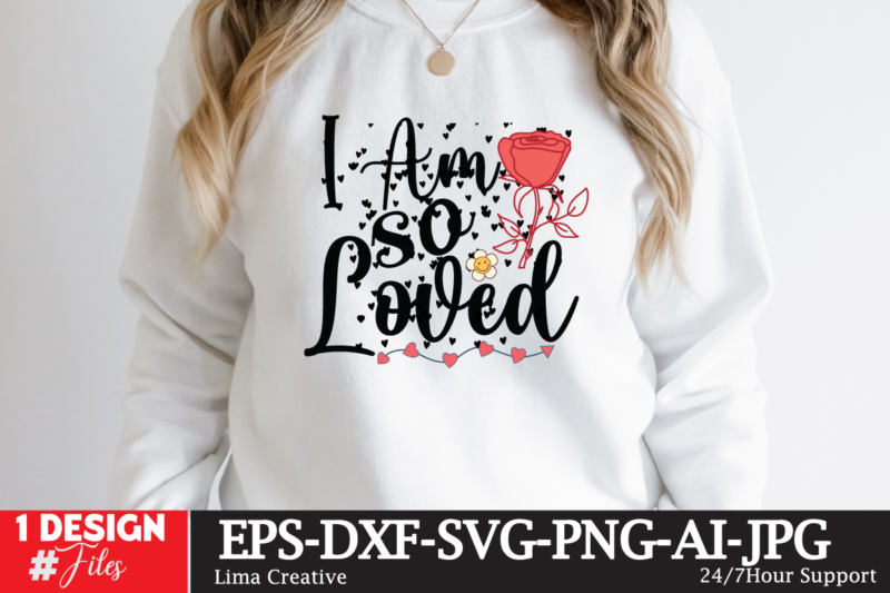 IAM So Loved T-shirt Design,Valentine svg bundle, Valentines day svg bundle, Love Svg, Valentine Bundle, Valentine svg, Valentine Quote svg Bundle, clipart, cricut Valentine svg bundle, Valentines day svg bundle,