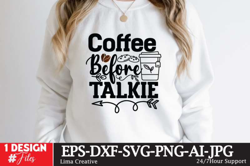 Coffee Before Talkie T-shirt Design ,coffee cup,coffee cup svg,coffee,coffee svg,coffee mug,3d coffee cup,coffee mug svg,coffee pot svg,coffee box svg,coffee cup box,diy coffee mugs,coffee clipart,coffee box card,mini coffee cup,coffee cup card,coffee