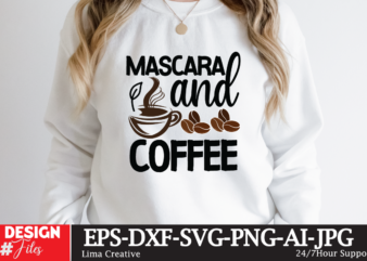 Mascara And Coffee T-shirt Design,coffee cup,coffee cup svg,coffee,coffee svg,coffee mug,3d coffee cup,coffee mug svg,coffee pot svg,coffee box svg,coffee cup box,diy coffee mugs,coffee clipart,coffee box card,mini coffee cup,coffee cup card,coffee beans
