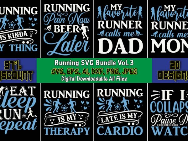 Running t-shirt svg design bundle vol. 3, running,runningt-shirt,running design, running svg,running t-shirt bundle, running vector, running png,running svg bundle, runner svg, run svg, running t shirt svg, running t shirt