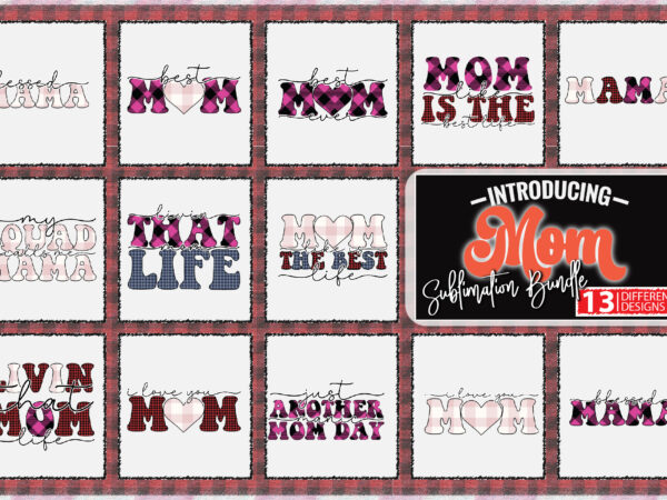 Mom sublimation bundle t shirt designs for sale