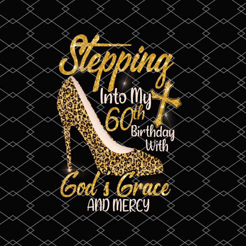 Shoe Stepping Into My Birthday With God_s Grace And Mercy NL 3