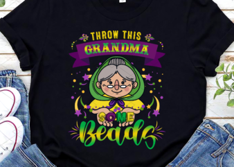 Throw This Grandma Some Beads Funny Mardi Gras Party Costume NC t shirt designs for sale