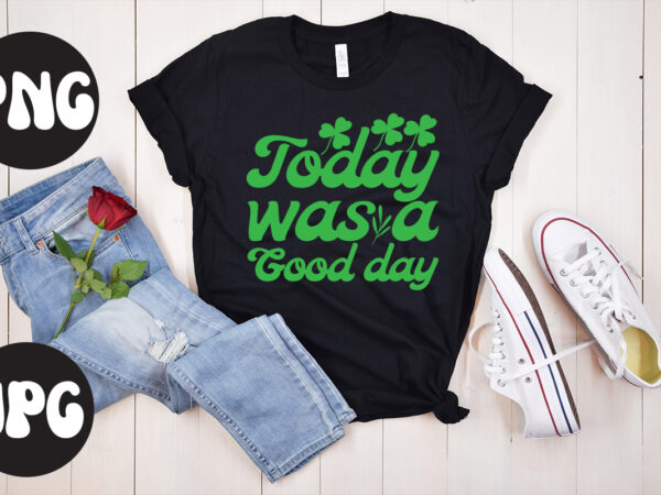 Today was a good day svg design, today was a good day, st patrick’s day bundle,st patrick’s day svg bundle,feelin lucky png, lucky png, lucky vibes, retro smiley face, leopard