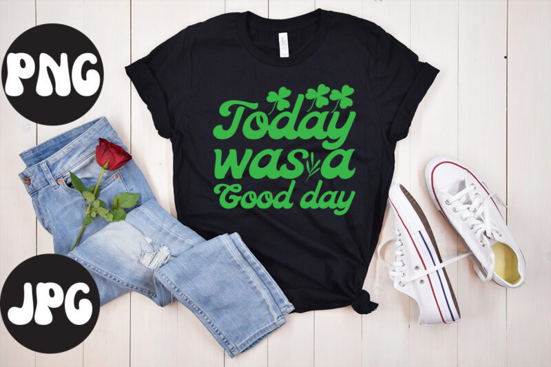 Today was a Good day SVG design, Today was a Good day, St Patrick's Day Bundle,St Patrick's Day SVG Bundle,Feelin Lucky PNG, Lucky Png, Lucky Vibes, Retro Smiley Face, Leopard