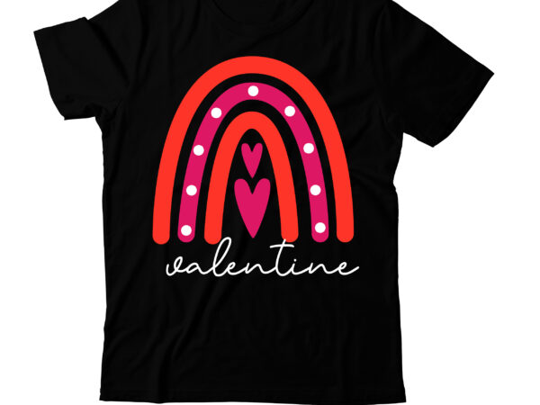 Valentine t-shirt design , valentine svg cut file, valentine’s day svg bundlevalentine’s svg bundle,valentines day svg files for cricut – valentine svg bundle – dxf png instant digital download –