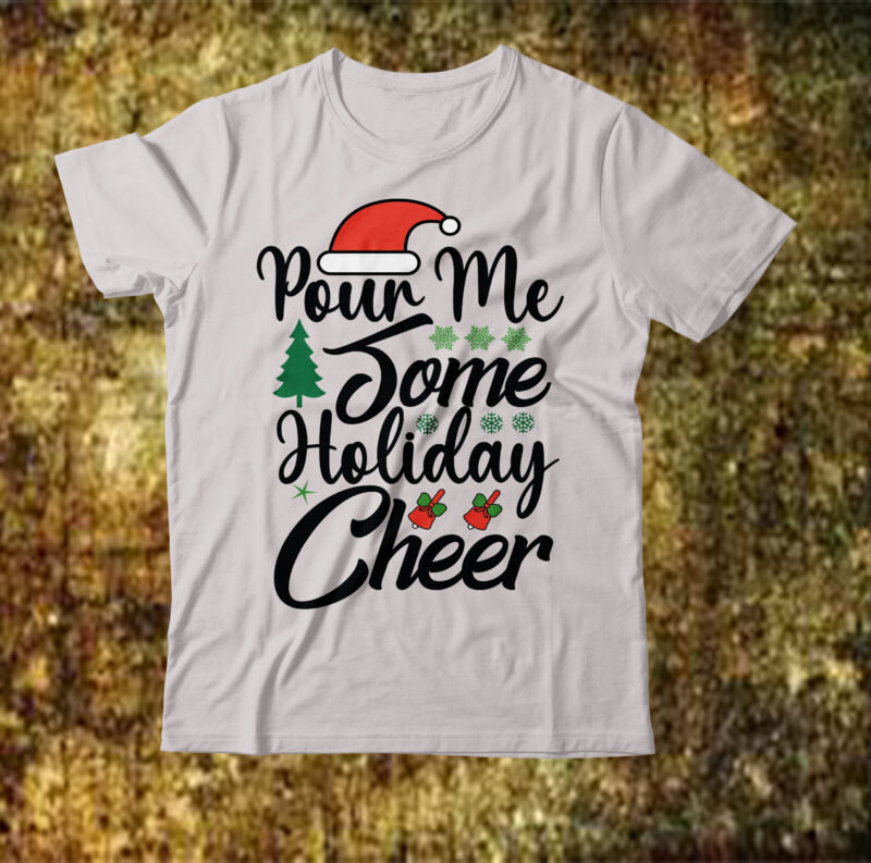 Pour me some holiday cheer T-shirt Design,camping T-shirt Desig,Happy Camper Shirt, Happy Camper Tshirt, Happy Camper Gift, Camping Shirt, Camping Tshirt, Camper Shirt, Camper Tshirt, Cute Camping ShirCamping Life Shirts,