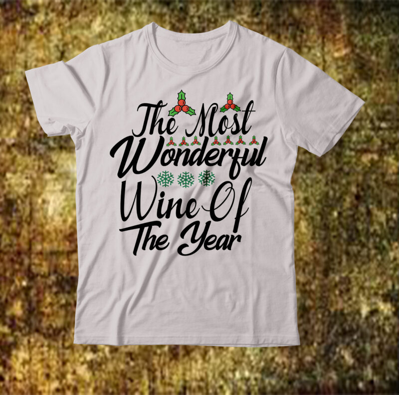 The Most Wonderful Wine Of The Year T-shirt Design,camping T-shirt Desig,Happy Camper Shirt, Happy Camper Tshirt, Happy Camper Gift, Camping Shirt, Camping Tshirt, Camper Shirt, Camper Tshirt, Cute Camping ShirCamping