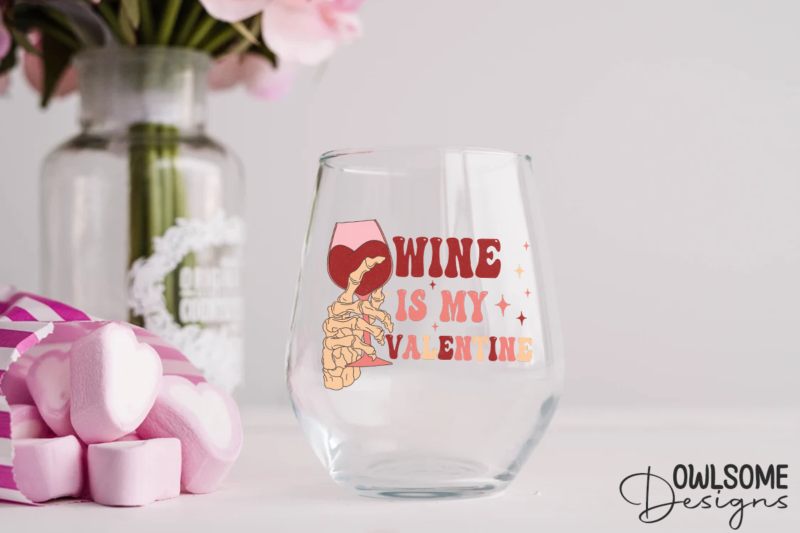 Wine Is My Valentine PNG Sublimation