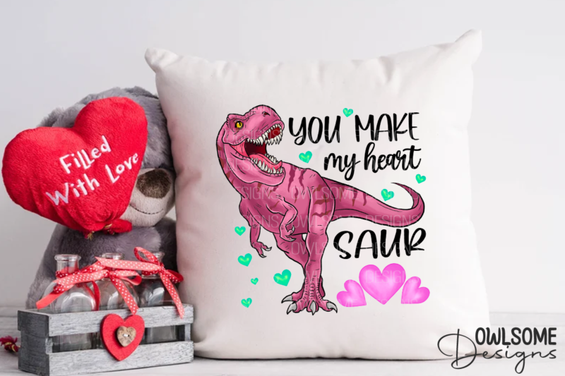 You Make My Heart Saur Valentine PNG