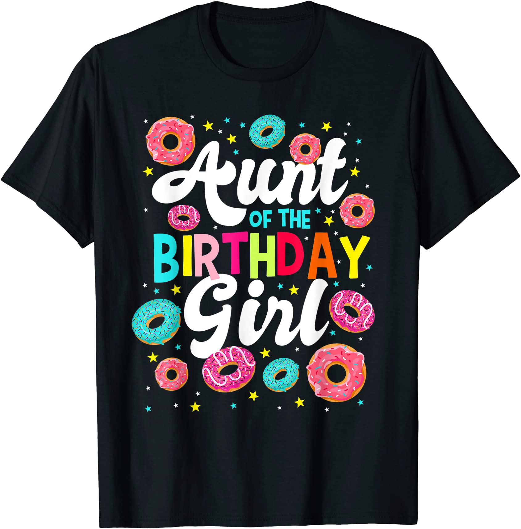 aunt of the birthday girl bday aunty party donut auntie t shirt men ...